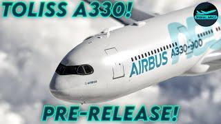 [XP12] The Toliss A330 is here! *PRE-RELEASE" | LFBO - LEAL | GCTS - LPMA | DrishalMAC2