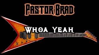80s Christian Metal – Whoa Yeah (LYRIC VIDEO) -- Pastor Brad