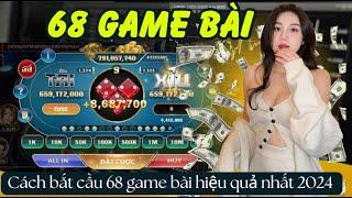 68 game bài | Tài xỉu 68 game bài uy tín 2025 - Hướng dẫn cho ae công thức bắt cầu tài xỉu onlino