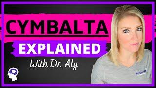 What Is Cymbalta (Duloxetine)? Uses, Dosing, Side Effects, & MORE! | Dr. Aly