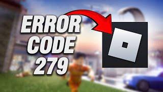 How To Fix Roblox Mobile Error Code 279 | Final Solution