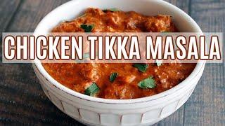 Homemade Chicken Tikka Masala Recipe | Simple and Delish by Canan