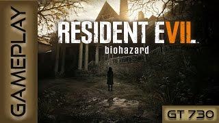 RESIDENT EVIL 7: BIOHAZARD on GT 730