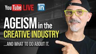 Ageism in the Creative Industry: LIVE with Philip VanDusen