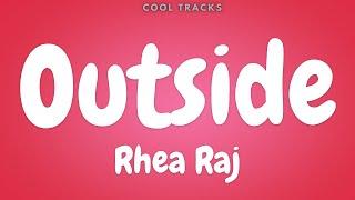 Rhea Raj - Outside (Audio)