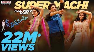 Super Machi Full VideoSong |S/o Satyamurthy |Allu Arjun, DSP | Aditya Music | Telugu Dance Songs