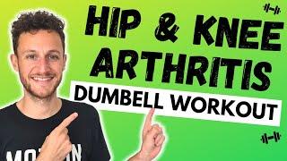 KNEE & HIP OSTEOARTHRITIS DUMBELL WORKOUT! (20 MINs)