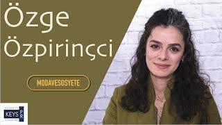 Özge Özpirinçci | Konuk | ModaveSosyete