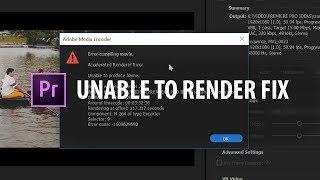 Premiere Pro: "Unable To Render" FIX