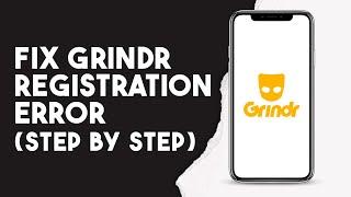 How To Fix Grindr Registration Error (Step By Step)