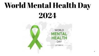 Why World Mental Health Day 2024 Matters