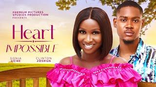 HEART IMPOSSIBLE - SONIA UCHE, CLINTON JOSHUA, CHUKS CHYKE 2024 FULL NIGERIAN MOVIE