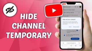 How to Hide YouTube Channel Temporarily