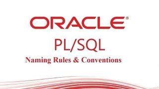 PL/SQL Naming Rules & Naming Conventions