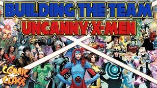 Building the Team: Uncanny X-Men - Comic Class