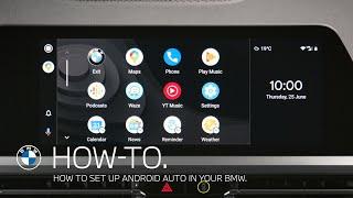 How to set up Android Auto in your BMW – BMW How-To