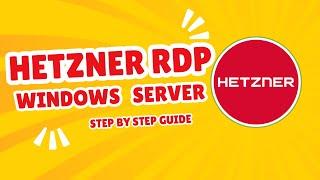 Step-by-Step Guide: Installing Windows Server on Hetzner VPS