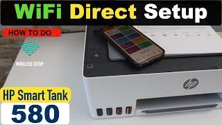 HP Smart Tank 580 WiFi Direct Setup.