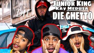 Junior King & Kay Medusa | Die Ghetto (Official Music Video) Reaction