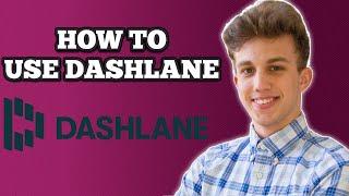 Dashlane Beginner Tutorial | How To Use Dashlane (2024)