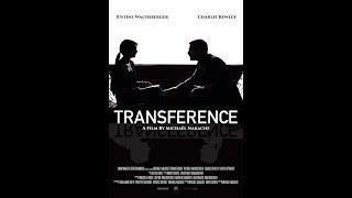 TRANSFERENCE - a film by Michaël Nakache - with Justine Wachsberger and Charlie Bewley