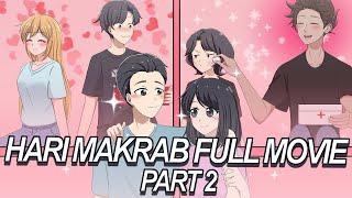 HARI MAKRAB FULL MOVIE 2  - Drama Animasi Sekolah Kode Keras buat Cowok dari Cewek