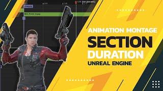 Find Animation Montage Section Duration UE5