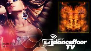 Laera - Joyful Fire - YourDancefloorTV