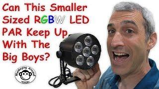 Can This Smaller Sized RGBW LED PAR Keep Up With The Big Boys Review