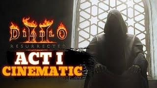 Diablo 2: Resurrected | Act 1 Cinematic 4K/60 FPS
