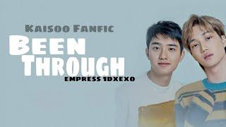 Kaisoo Fanfic: Been Through