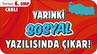 YARINKİ SOSYAL SINAVINDA ÇIKAR!  6. SINIF #2025