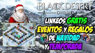 Black Desert - EVENTOS de NAVIDAD | REGALOS de TEMPORADA | LINKEO GRATIS