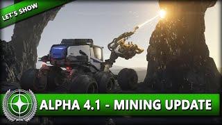 GROßES MINING UPDATE IN ALPHA 4.1 ⭐ STAR CITIZEN 4.1 [Let's Show] Deutsch/German