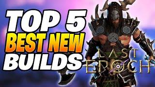 Top 5 Most Powerful Builds In Last Epoch 1.0 | Last Epoch Builds 1.0