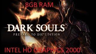 Dark Souls Prepare To Die Edition (PC) + DSfix - Intel HD Graphics 2000