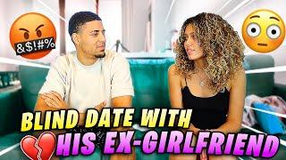 I SET MY BROTHER UP ON A BLIND DATE WITH HIS EX-GIRLFRIEND!