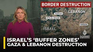 Is Israel creating buffer zones in Lebanon and Gaza? | Explainer