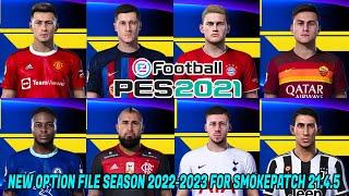 PES 2021 NEW OPTION FILE SEASON 2022-2023 FOR SMOKEPATCH 21.4.5 V3