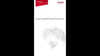 Ruijie Cloud App Quick Provisioning (AP and EG Gateway)