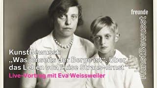 KunstBewusst: „Was jenseits der Berge ist“ Die Kölner Kunsthistorikerin & Autorin Luise Straus-Ernst