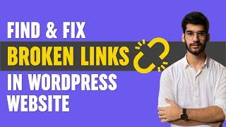 Easy Way to Find and Fix Broken Links in WordPress