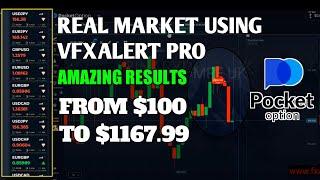 Pocket Option on Real Market Using VfxAlert Pro - From $100 to $1167.99 - Best binary options signal