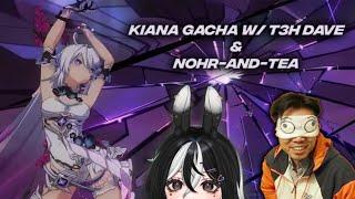 KIANA KIANA KIANA W/ T3HDAVE & NOHR | Honkai Impact 3rd Version Kiana Gacha
