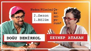 Neden Filmimi Çekemiyorum? - 2. Sezon 1. Bölüm | Konuk: Doğu Demirkol