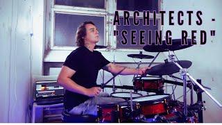 Architects - "Seeing Red" - Drum Cover