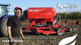 HORSCH Pronto 3 DC og Multiva TopLine Super 500 XL | Ivar Strand