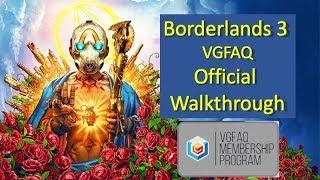 Borderlands 3 Full Walkthroughs & VGFAQ Membership