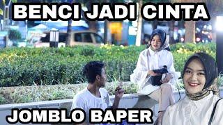 BENCI JADI CINTA️