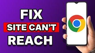 How To Fix This Site Can't Be Reached Error In Google Chrome Android